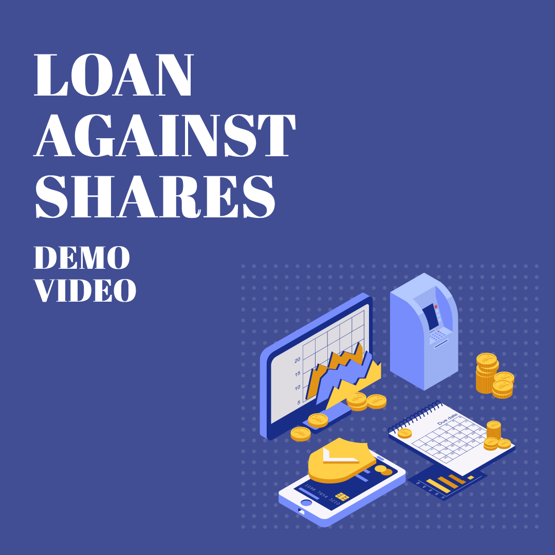 Loan against Shares - Demo Video