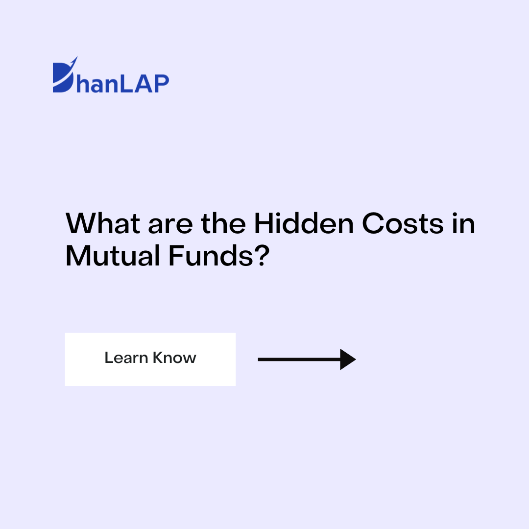 What are the Hidden Costs in Mutual Funds?
