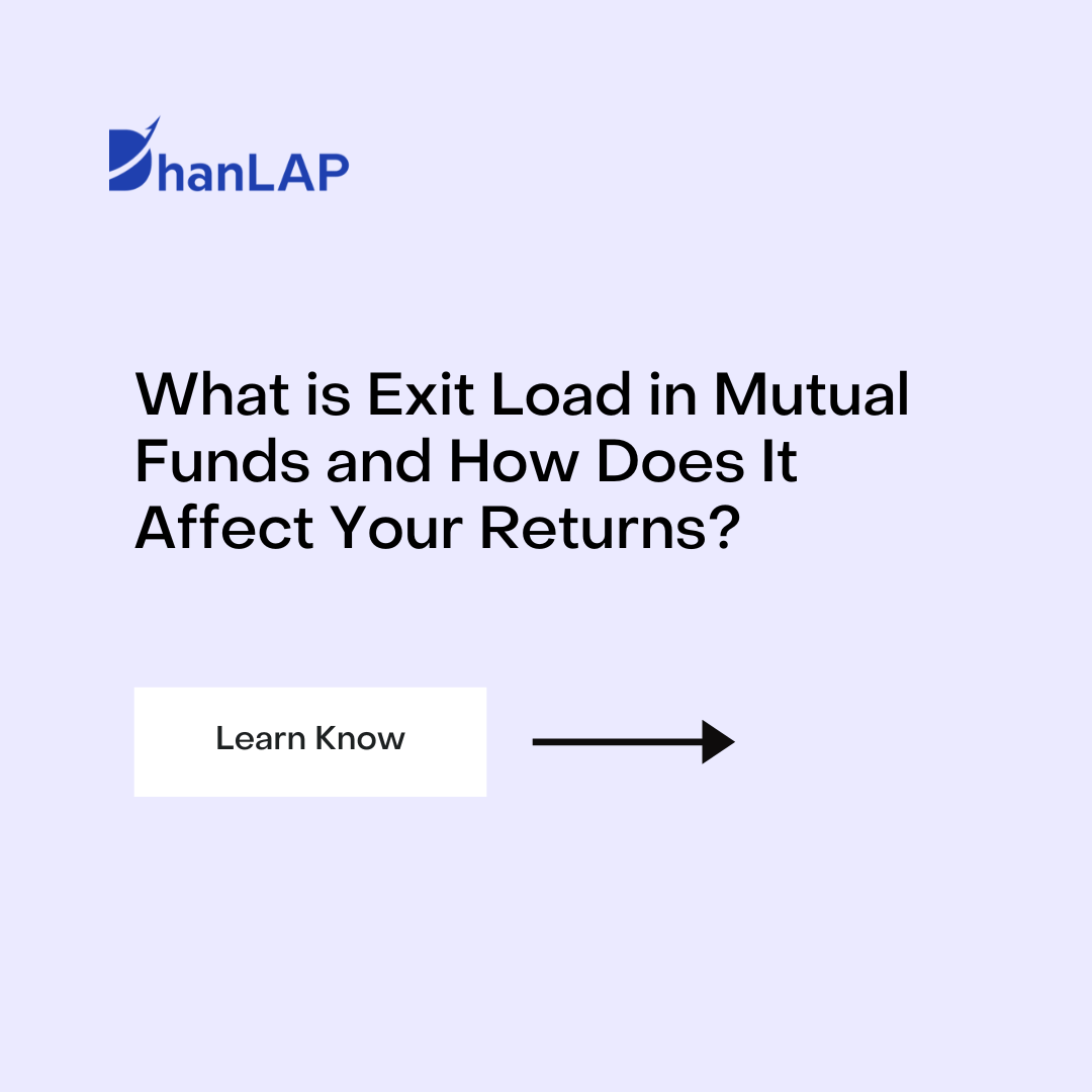 What is Exit Load in Mutual Funds and How Does It Affect Your Returns?